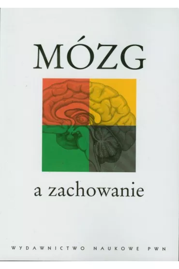 M�zg a zachowanie - Anna Grabowska, Jolanta Zagrodzka, Teresa G�rska