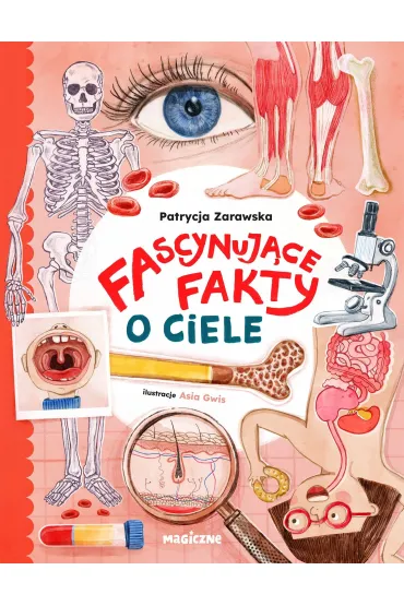 Fascynuj�ce fakty o ciele - Patrycja Zarawska
