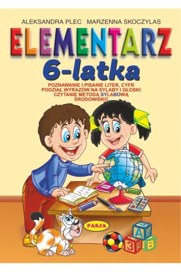 Elementarz 6 - latka - Aleksandra Plec, Marzenna Skoczylas