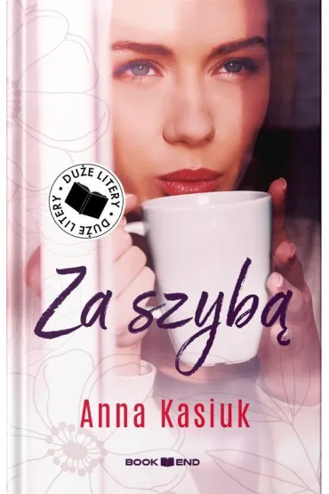 Za szyb�. Du�e litery - Anna Kasiuk