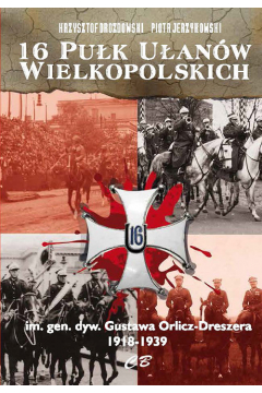 16 Puk Ulanw Wielkopolskich im. gen. dyw. Gustawa Orlicz-Dreszera 1918-1939