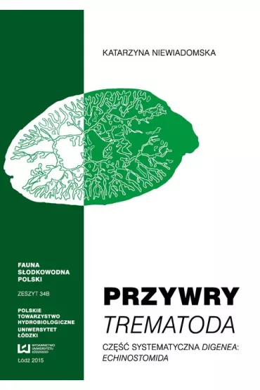 Przywry Trematoda Cz�� systematyczna Digenea Echinostomida - Katarzyna Niewiadomska