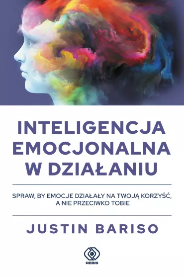 Inteligencja emocjonalna w dziaaniu - Justin  Bariso