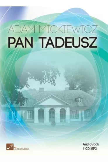 Audiobook Pan Tadeusz mp3 - Adam Mickiewicz