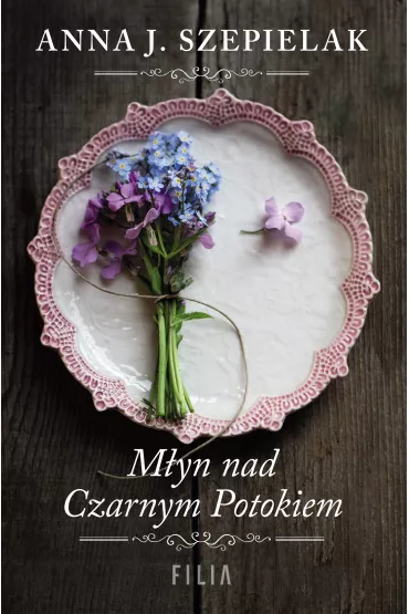 M�yn nad Czarnym Potokiem - Anna J. Szepielak
