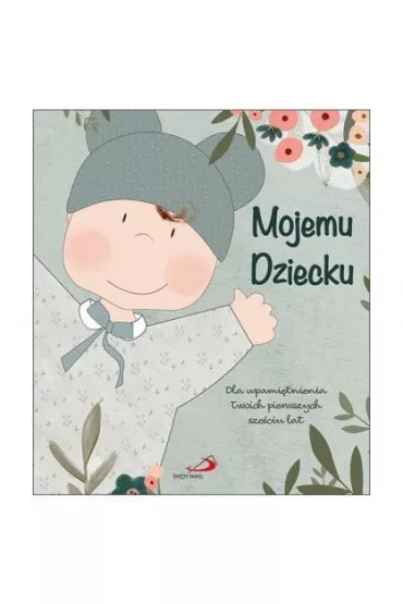Mojemu dziecku - Marina  Pinato