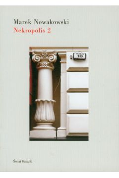 Nekropolis II - Nowakowski Marek - Marek Nowakowski