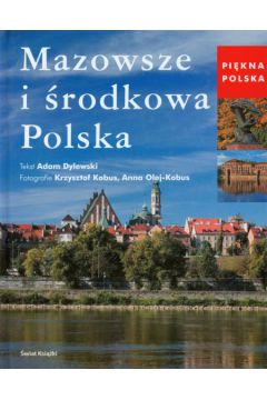 Mazowsze i �rodkowa Polska - Dylewski Adam - Adam Dylewski