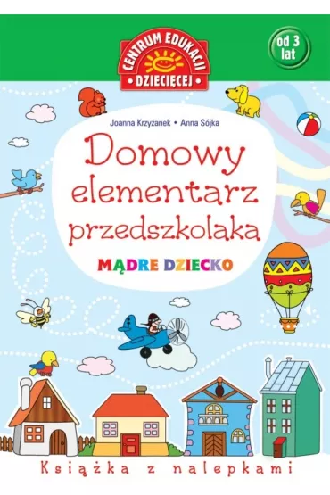 Domowy elementarz przedszkolaka M�dre dziecko - Anna S�jka, Joanna Krzy�anek