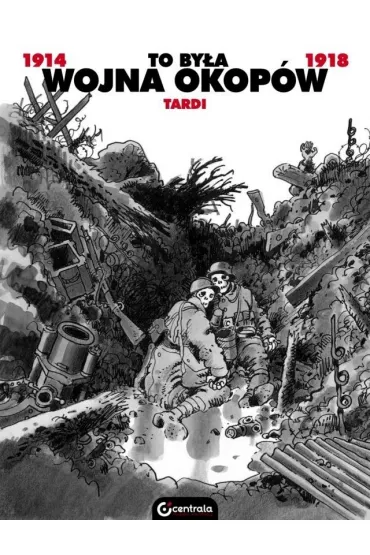 To by�a wojna okop�w - Jacques  Tardi