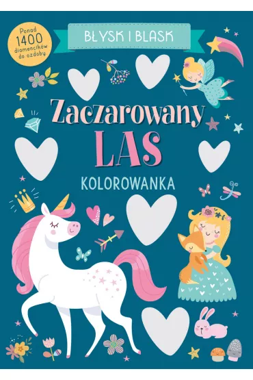 B�ysk i blask. Zaczarowany las. Kolorowanka