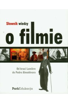 S�ownik wiedzy o filmie - Wojnicka Joanna, Katafiasz Olga - Iwona P��ciennik, Joanna Wojnicka, Olga Katafiasz