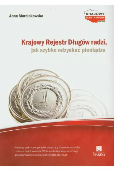 Krajowy Rejestr D�ug�w radzi jak szybko odzyska�.. - Anna Marcinkowska