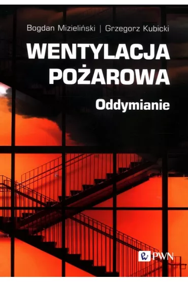 Wentylacja po�arowa - Bogdan Mizieli�ski, Grzegorz Kubicki