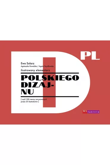 Ilustrowany elementarz polskiego dizajnu