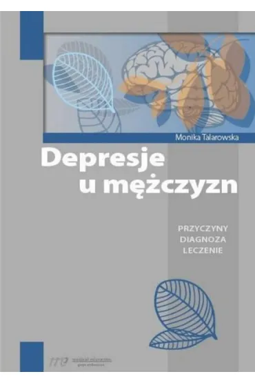 Depresje u m�czyzn - Monika Talarowska