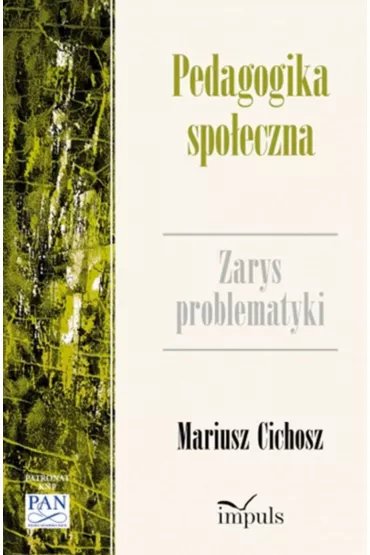 Pedagogika spo�eczna. Zarys problematyki - Mariusz Cichosz