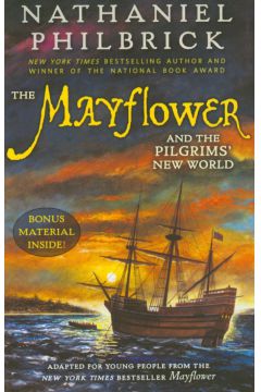 Mayflower and the Pilgrims New World - Philbrick Nathaniel - Nathaniel Philbrick