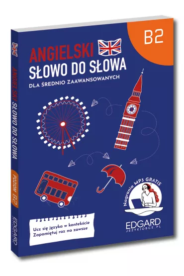Angielski. S�owo do s�owa dla �rednio zaawansowanych B2