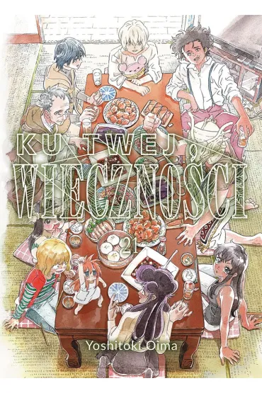 Ku twej wieczno�ci. Tom 21 - Yoshitoki Oima