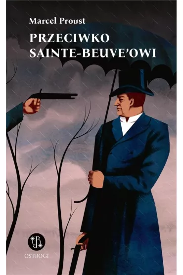 Przeciwko Sainte-Beuve`owi - Marcel Proust