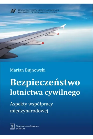 Bezpiecze�stwo lotnictwa cywilnego - Marian Bujnowski
