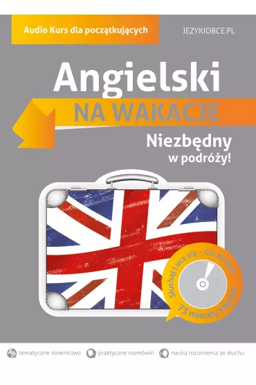 Angielski na wakacje. Niezb�dny w podr�y! + p�yta CD - Magdalena Szwaj