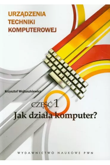 Urz�dzenia techniki komputerowej 1 - Krzysztof Wojtuszkiewicz