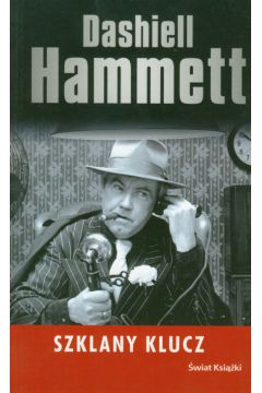 Szklany klucz - Hammett Dashiell