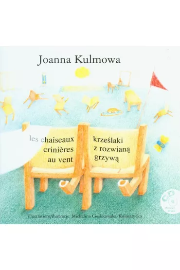 Krze�laki z rozwian� grzyw� (wydanie polsko - francuskie) - Joanna Kulmowa