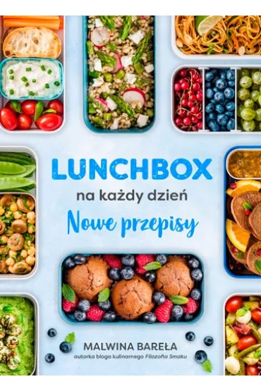 Lunchbox na ka�dy dzie�. Nowe przepisy - Malwina  Bare�a