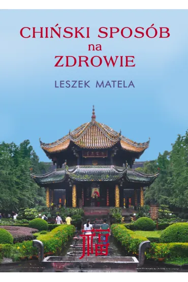 Chi�ski spos�b na zdrowie - Leszek Matela