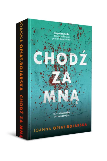 Chod� za mn� - Joanna Opiat-Bojarska