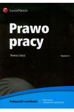 Prawo pracy - Liszcz Teresa - Teresa Liszcz