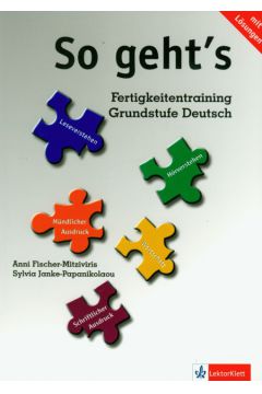 So geht's Fertigkeitentraining Grundstufe Deutsch - Fischer-Mitziviris Anni, Janke-Papanikolaou Sylvia - Fischer-Mitziviris Anni, Sylvia Janke-Papanikolaou