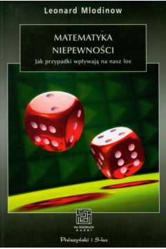 Matematyka niepewno�ci - Mlodinow Leonard - Leonard Mlodinow
