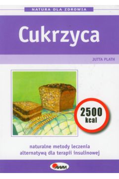 Cukrzyca Natura dla zdrowia - Plath Jutta - Plath Jutta