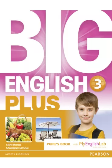 Big English Plus 3. Pupil`s Book + MyEnglishLab - Christopher Sol Cruz, Mario Herrera
