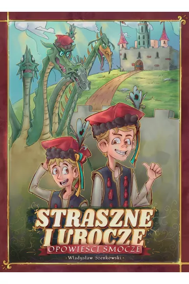 Straszne i urocze opowie�ci smocze - W�adys�aw  Szenkowski