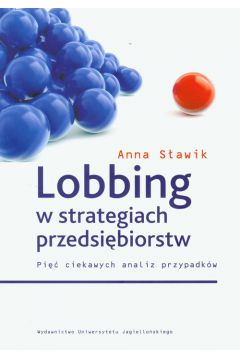 Lobbing w strategiach przedsi�biorstw - S�awik Anna - Anna S�awik
