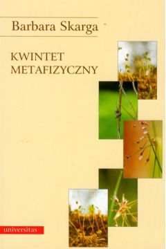 Kwintet metafizyczny - Skarga Barbara - Barbara Skarga, Skarga Barbara 
