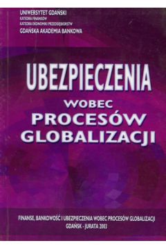 Ubezpieczenia wobec proces�w globalizacji