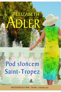 Pod s�o�cem saint-tropez br. - Elizabeth Adler