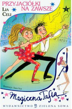 Magiczna tafla Przyjaci�ki na zawsze - Celi Lia - Celi Lia