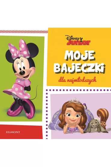 Moje bajeczki dla najm�odszych