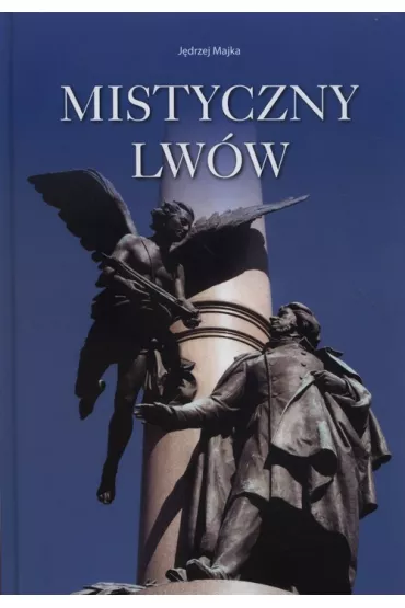 Mistyczny Lw�w - album - J�drzej Majka