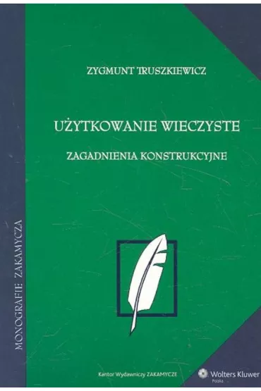 U�ytkowanie wieczyste Zagadnienia konstrukcyjne - Zygmunt Truszkiewicz