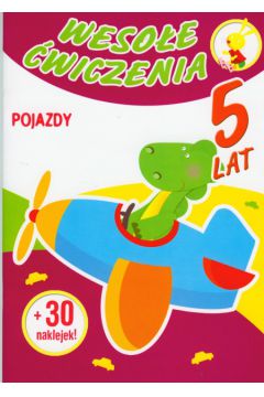 Weso�e �wiczenia Pojazdy 5 lat - Malicki Marcin - Marcin Malicki