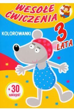 Weso�e �wiczenia Kolorowanki 3 lata - Sobich Agnieszka - Agnieszka Sobich