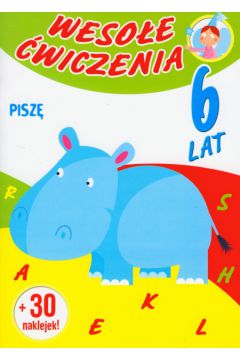 Weso�e �wiczenia Pisz� 6 lat - Hess-Remuszko Mirella - Mirella Hess-Remuszko
